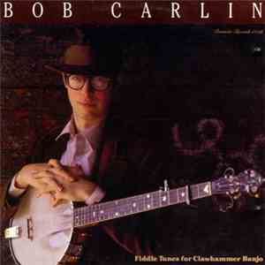 Bob Carlin - Fiddle Tunes For Clawhammer Banjo