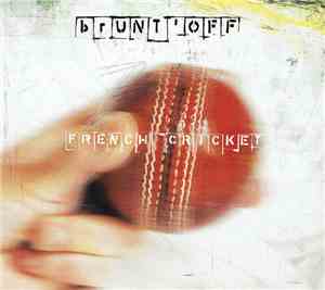 Brunt' Off - French Cricket