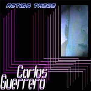 Carlos Guerrero - Action Theme