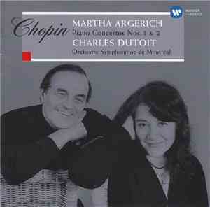 Chopin / Martha Argerich, Charles Dutoit, Orchestre Symphonique De Montréal ...