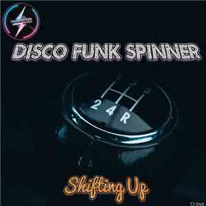 Disco Funk Spinner - Shifting Up