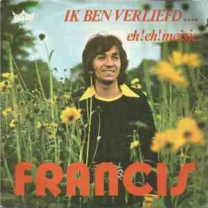 Francis - Ik Ben Verliefd / Hey Meisje