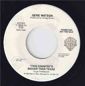 Gene Watson - This Country's Bigger Than Texas