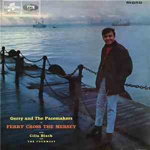 Gerry And The Pacemakers - Ferry Cross The Mersey