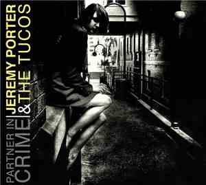 Jeremy Porter & The Tucos - Partner In Crime