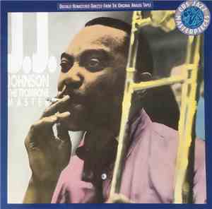 J.J. Johnson - The Trombone Master