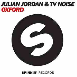 Julian Jordan & TV Noise  - Oxford