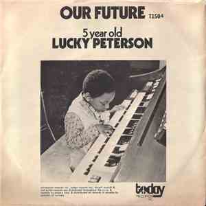 Lucky Peterson - Our Future / Funky Alphabet