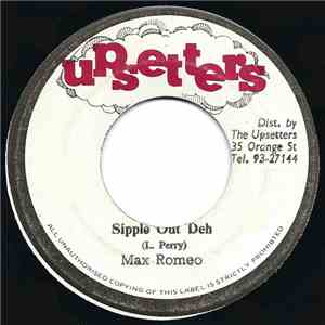 Max Romeo - Sipple Out Deh