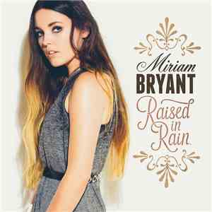 Miriam Bryant - Raised In Rain