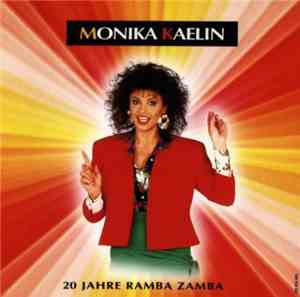 Monika Kaelin - 20 Jahre Ramba Zamba