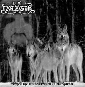 Nazgul - When The Wolves Return To The Forest