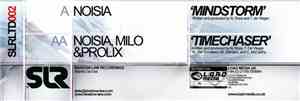Noisia / Noisia, Milo  & Prolix - Mindstorm / Timechaser