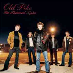Old Pike - Ten Thousand Nights