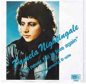 Pamela Nightingale - I'll Never Fall In Love Again