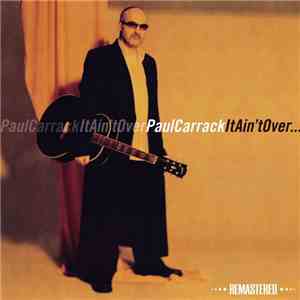 Paul Carrack - It Ain't Over