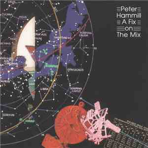 Peter Hammill - A Fix On The Mix