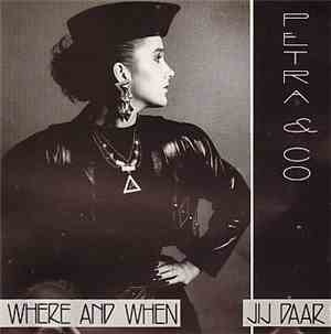 Petra & Co - Where And When / Jij Daar!