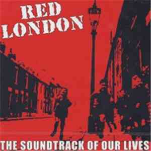 Red London - The Soundtrack Of Our Lives