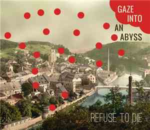 Refuse To Die - Gaze Into An Abyss