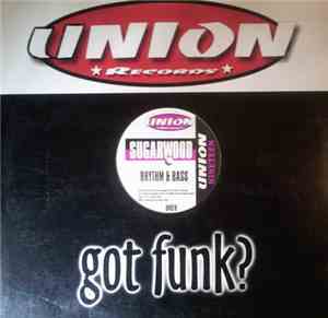 Sugarwood / DJ Hydraulic - Rhythm & Bass / Pump Up The Volume
