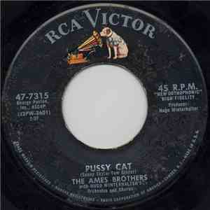 The Ames Brothers With Hugo Winterhalter's Orchestra And Chorus - Pussy Cat
