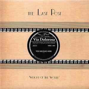The Last Post - Weight Of The World