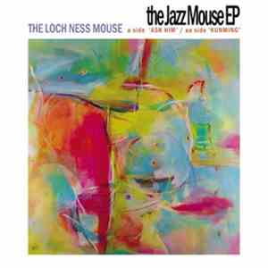 The Loch Ness Mouse - The Jazz Mouse EP
