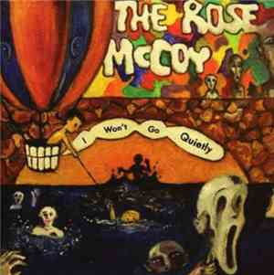 The Rose Mccoy - I Won't Go Quietly
