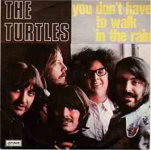 The Turtles - You Don't Have To Walk In The Rain