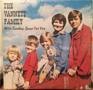 The Vannett Family - With Something Special For You