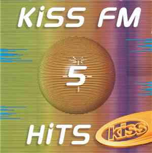 Various - Kiss FM Hits 5