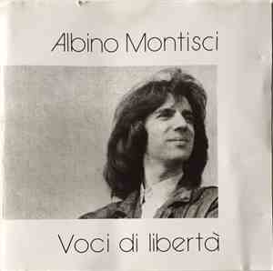 Albino Montisci - Voci Di Libertà