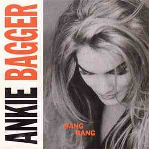 Ankie Bagger - Bang Bang