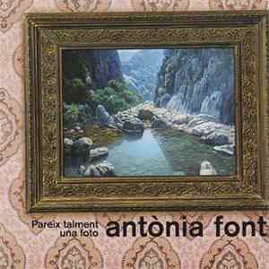 Antònia Font - Pareix Talment Una Foto