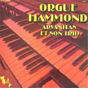 Arvanitas Et Son Trio - Orgue Hammond
