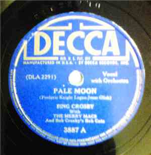 Bing Crosby - Pale Moon / Who Calls?