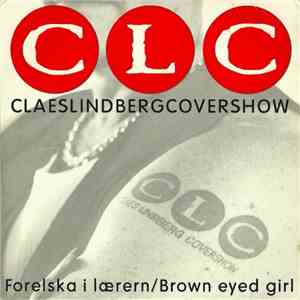 CLC - Forelska I Lærern/Brown Eyed Girl
