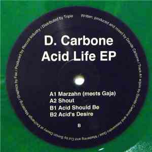 D. Carbone - Acid Life EP