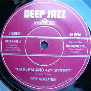 Deep Sensation - Harlem And 42nd Street