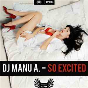 DJ Manu A. - So Excited