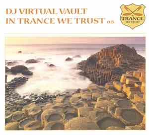 DJ Virtual Vault - In Trance We Trust 015