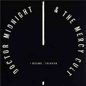 Doctor Midnight & The Mercy Cult - I Declare: Treason