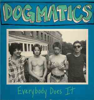 Dogmatics - Everybody Does It