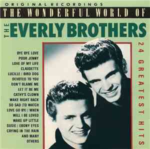 Everly Brothers - The Wonderful World Of The Everly Brothers (24 Greatest H ...