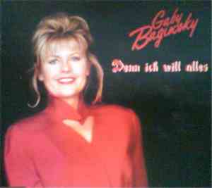 Gaby Baginsky - Denn Ich Will Alles