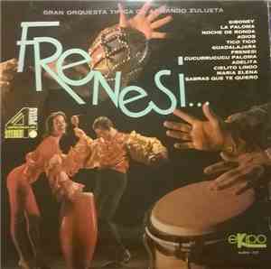 Gran Orquesta Tipica De Armando Zulueta - Frenesi