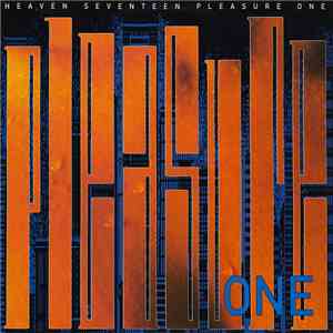 Heaven 17 - Pleasure One