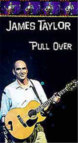 James Taylor  - Pull Over