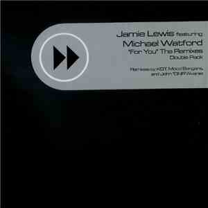 Jamie Lewis - For You (The Remixes)